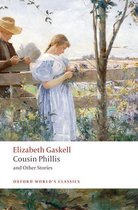 Oxford World's Classics - Cousin Phillis and Other Stories