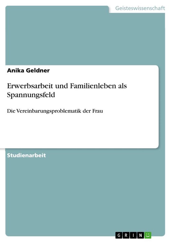 Erwerbsarbeit und Familienleben als Spannungsfeld - cover