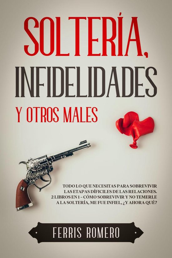 Soltería, Infidelidades y Otros Males - cover