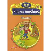 Islamitisch boek: Kleine moslims deel 11 - Ibadah