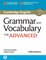 Cambridge English Grammar and Vocabulary for Adv book + answ