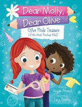Dear Molly, Dear Olive - Olive Finds Treasure (of the Most Precious Kind)