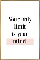 JUNIQE - Poster met kunststof lijst Your Limit -40x60 /Wit & Zwart