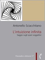 Psicanalisi e dintorni 17 - L'intuizione infinita