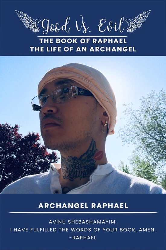 Good Vs. Evil The Book of Raphael, The Life of an Archangel (ebook ...