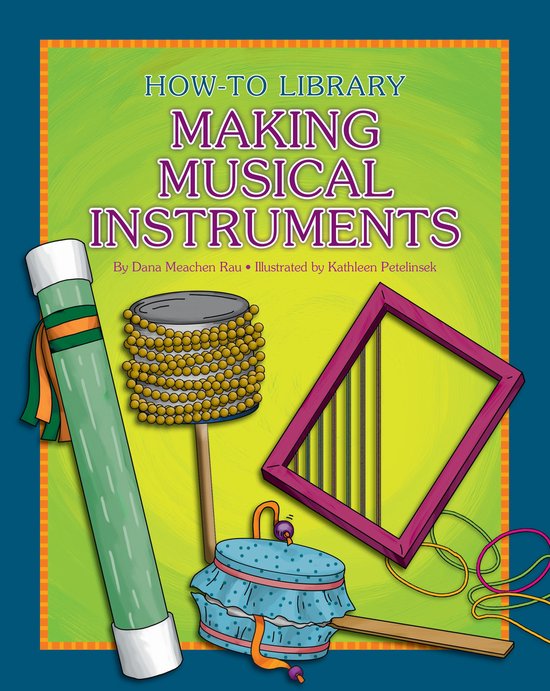 How-to Library - Making Musical Instruments