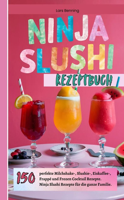 Ninja Slushi Rezeptbuch