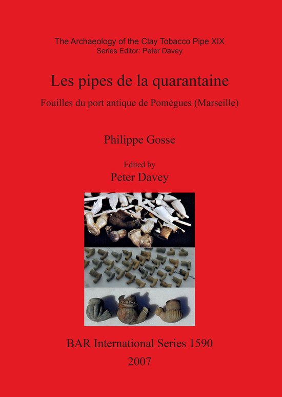 The Archaeology of the Clay Tobacco Pipe XIX. Les Pipes De L ... - cover