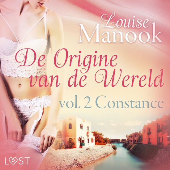 De oorsprong van de wereld, vol. 2: Constance– Erotisch ve ... - cover