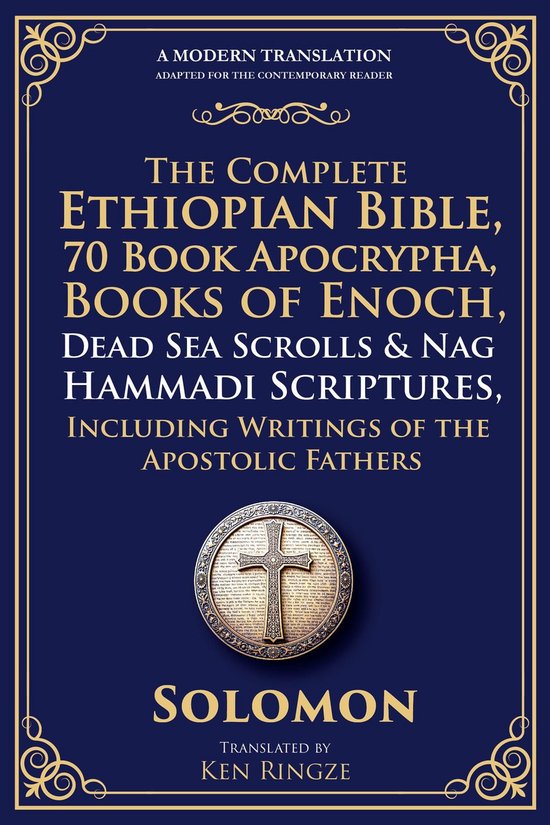The Complete Ethiopian Bible, 88+ Book Apocrypha, Books of Enoch (1-3), Dead Sea Scrolls & Nag Hammadi Scriptures