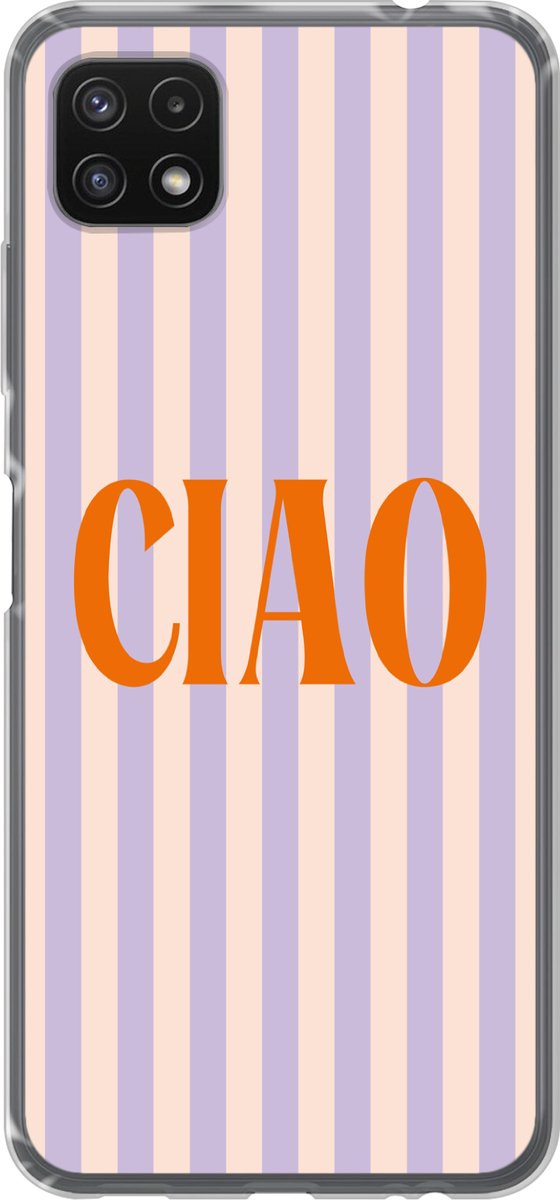 Telefoonhoesje Geschikt voor Samsung Galaxy A22 5G hoesje - Ciao - Quote - Pastel - Strepen - Siliconen Telefoonhoesje Telefoonhoesje