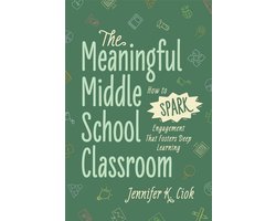 The Meaningful Middle School Classroom