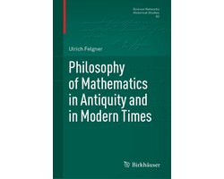 Science Networks. Historical Studies62- Philosophy of Mathematics in Antiquity and in Modern Times