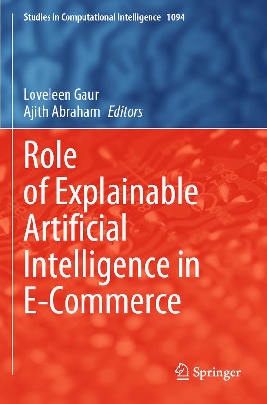 Studies in Computational Intelligence1094- Role of Explainab ... - cover