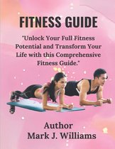 Ultimate Fitness Guide