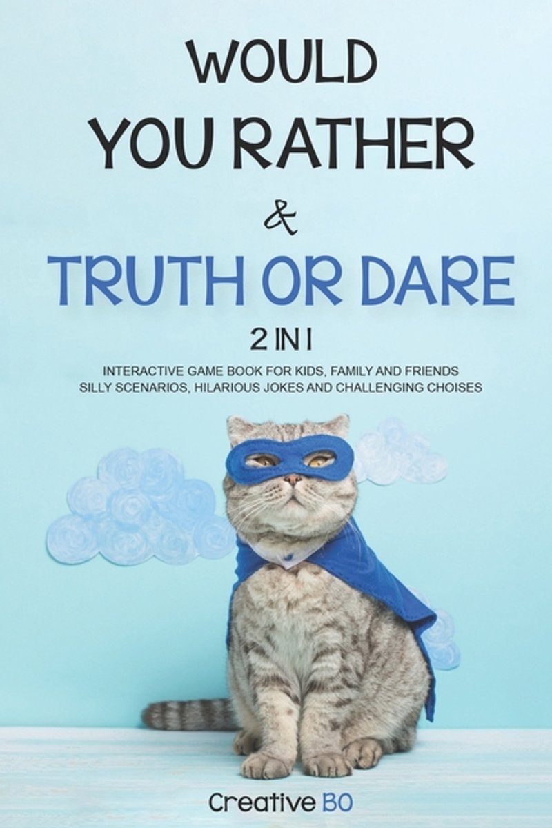 Would You Rather & Truth Or Dare 2 In 1 van Creative Bo