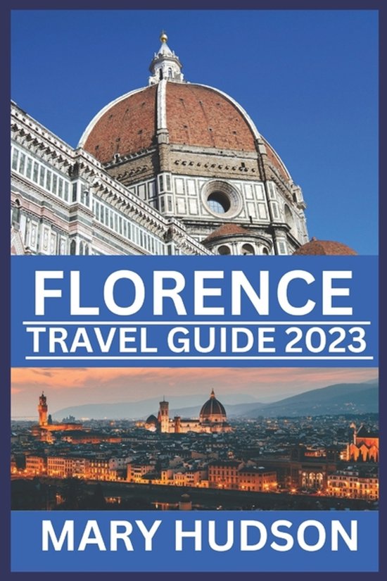 Travel Guides- Florence Travel Guide 2023 - cover