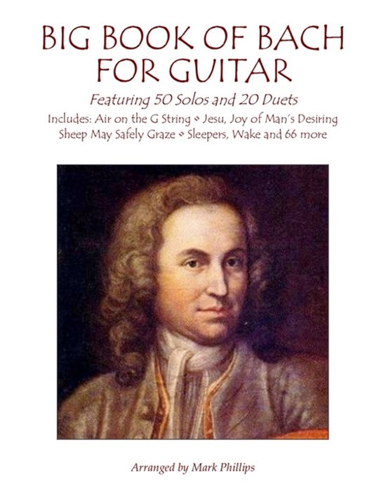 The Bach Collection for Solo Guitar- Big Book of Bach for Guitar