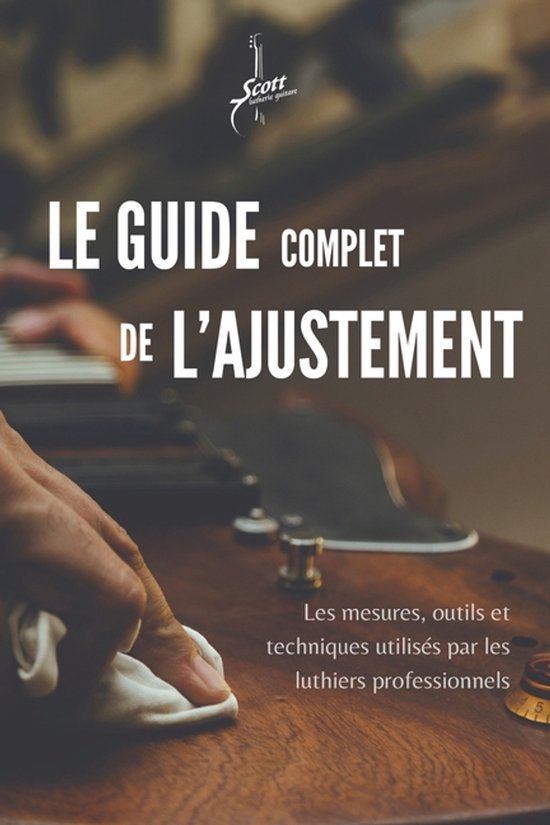 Le Guide Complet de L'ajustement