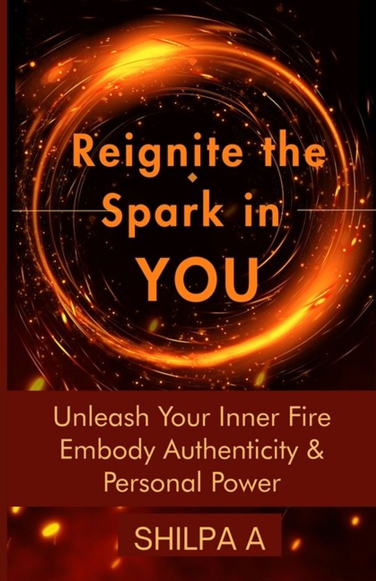 Reignite the Spark Within- Reignite The Spark In YOU - cover