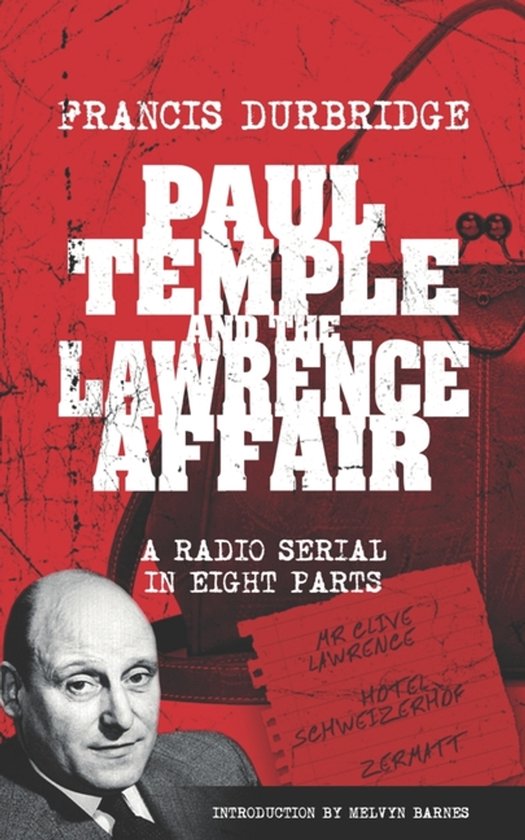 Paul Temple and the Lawrence Affair (Scripts of the eight pa ... - cover