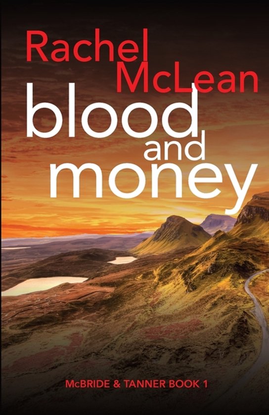 Boekcover met de titel 'Blood and Money' van Rachel McLean, met een dramatische zonsondergang boven een bergachtig landschap.