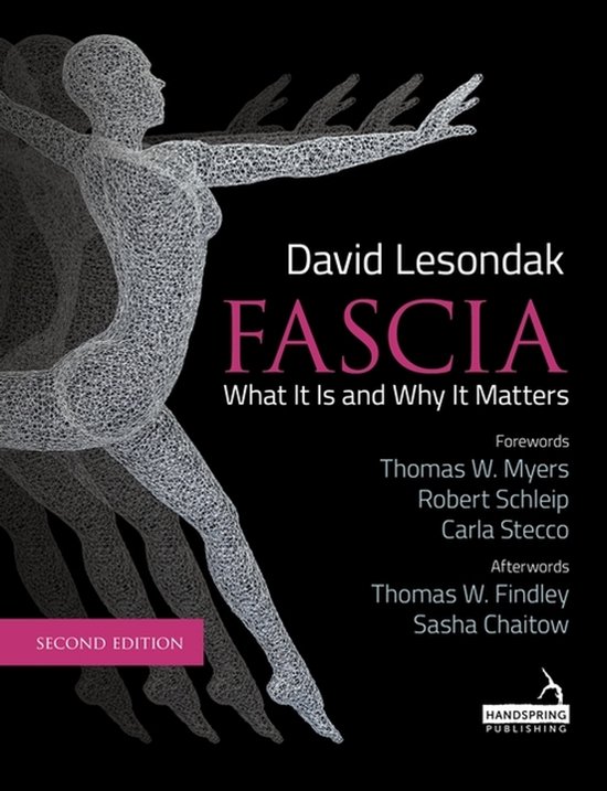 Fascia - What It Is, and Why It Matters, Second Edition - cover
