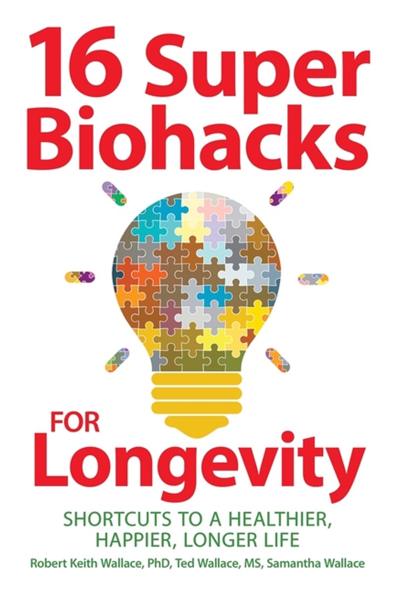 Omslag van 16 Super Biohacks for Longevity