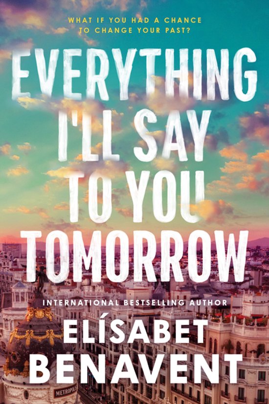Everything I'll Say to You Tomorrow - cover
