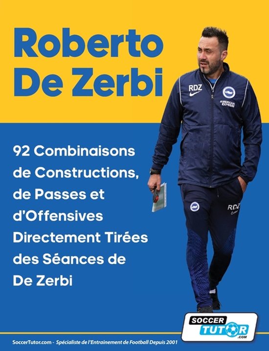 Roberto De Zerbi - 92 Combinaisons de Constructions, de Pass ... - cover