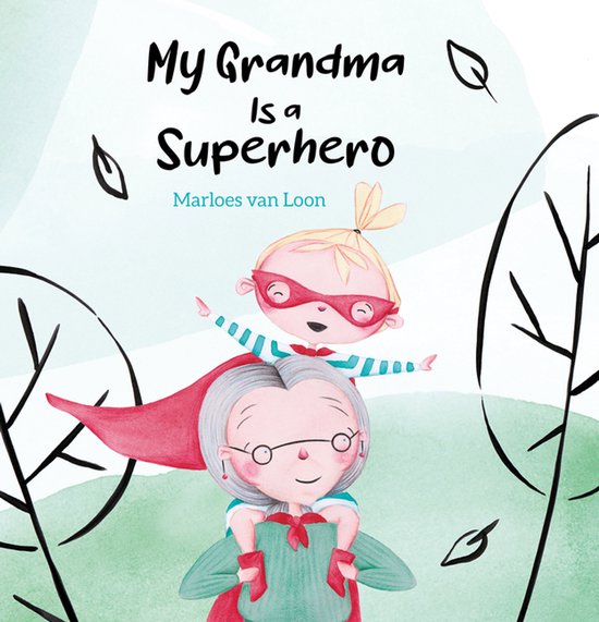 My Grandma Is a Superhero - cover