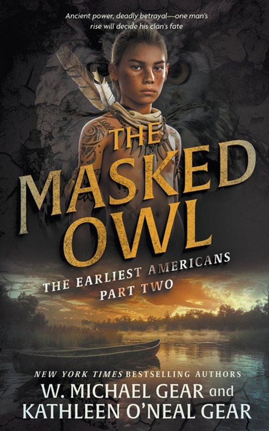 The Earliest Americans-The Masked Owl