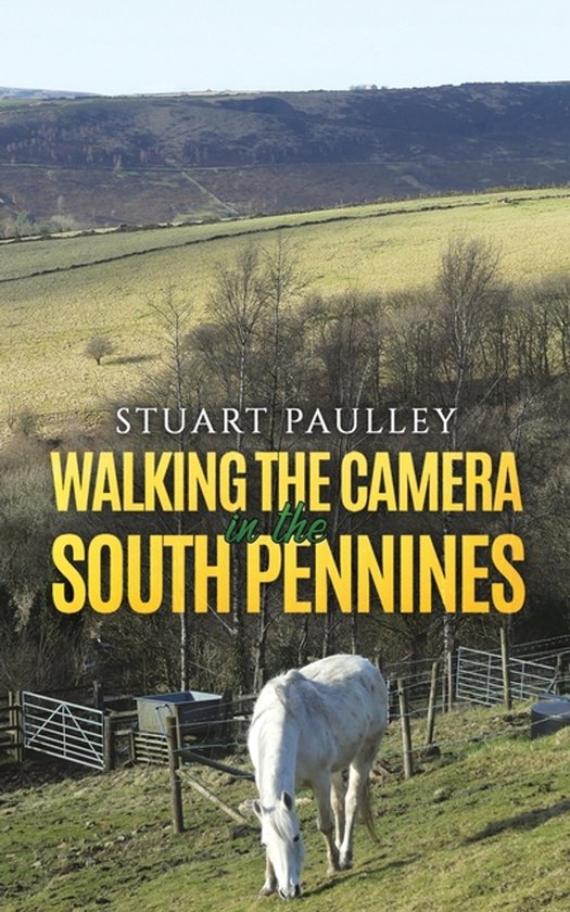 Walking the Camera in the South Pennines - cover