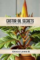 Castor Oil Secrets