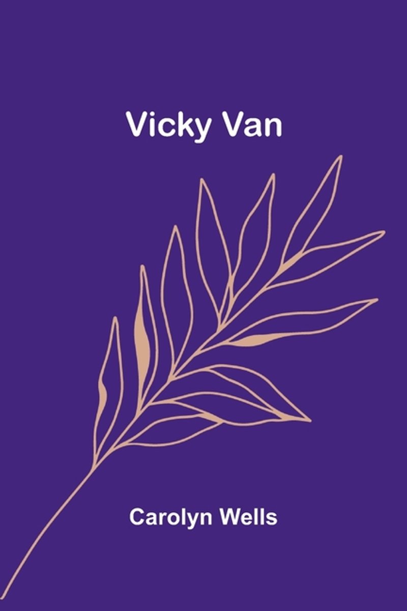 Vicky Van van Carolyn Wells