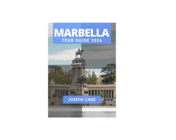Marbella Tour Guide 2024