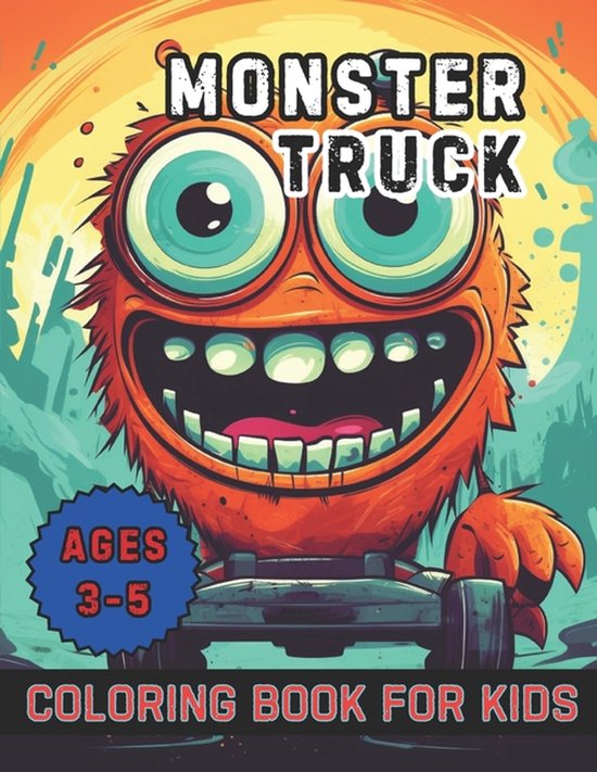 Monster Truck Coloring Book for Kids Ages 3-5