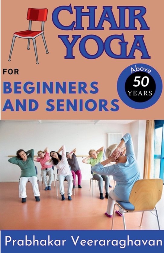 Chair Yoga for Beginners and Seniors (50+) - cover