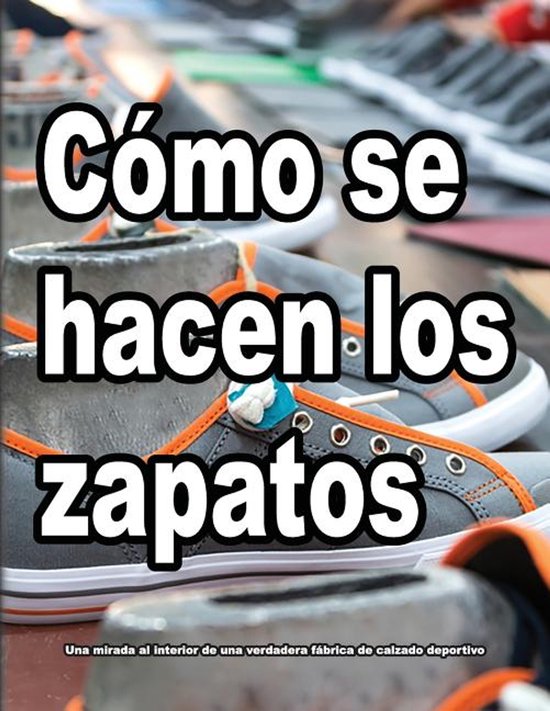 Cómo Se Hacen Los Zapatos- Cómo se hacen los zapatos - cover