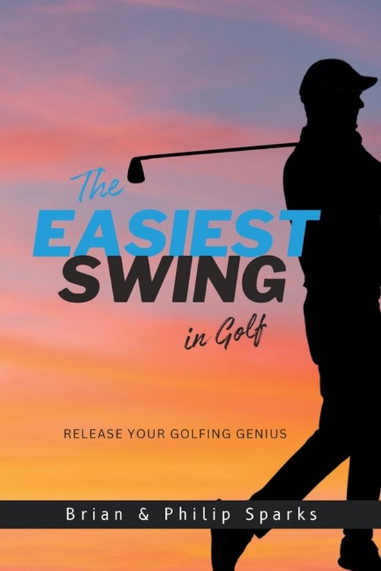The Easiest Swing in Golf - cover