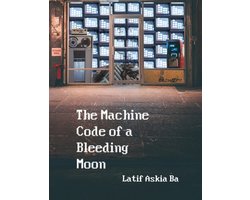The Machine Code of the Bleeding Moon