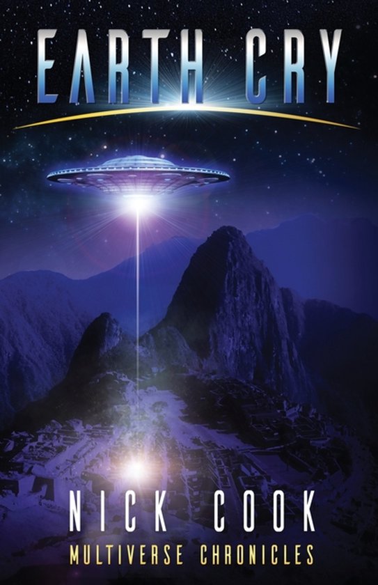Boekcover 'Earth Cry' met UFO boven ruïnes, geschreven door Nick Cook.