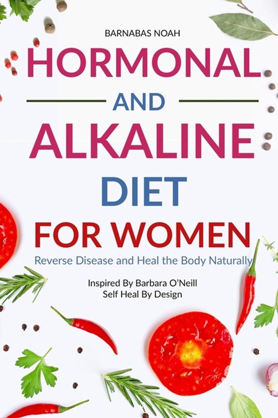 Alkaline Diet for Women with Dr Barbara Oneill- Hormonal and ... - cover