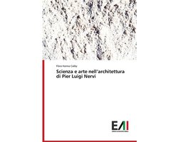 Scienza e arte nell'architettura di Pier Luigi Nervi