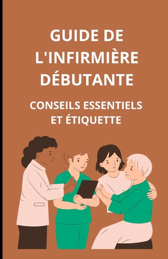 Guide de l'infirmière débutante - cover