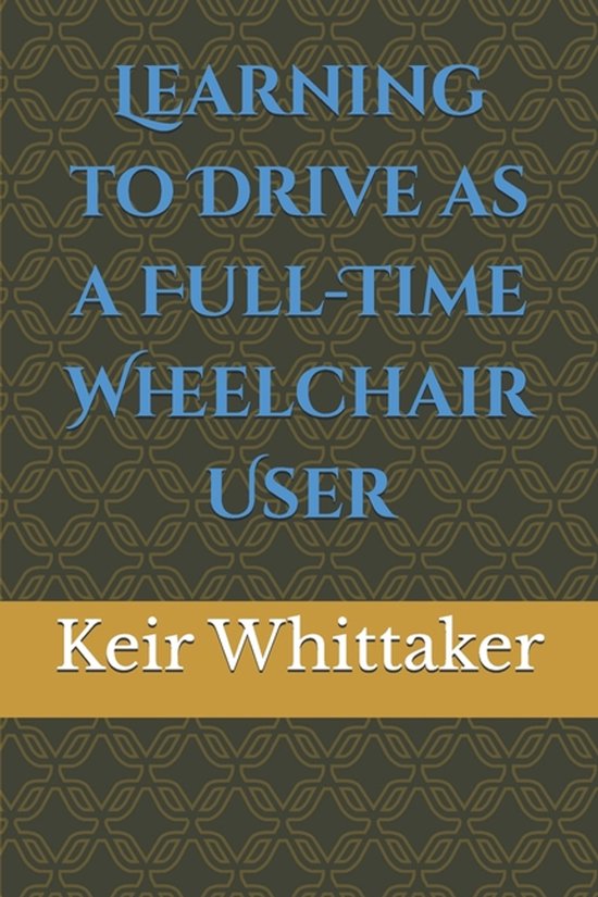 Learning to Drive as a Full-Time Wheelchair User - cover