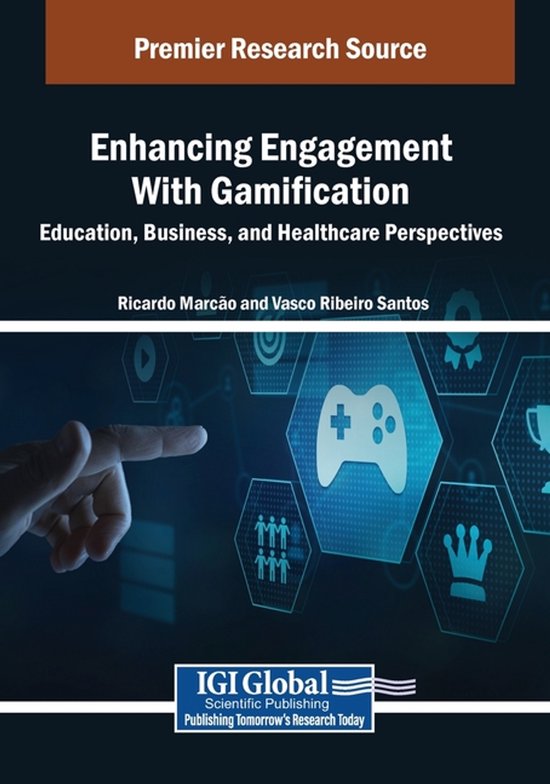Enhancing Engagement With Gamification: Education, Business, ... - cover