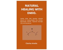 Natural healing with DMSO.
