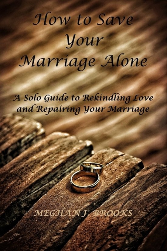 How to Save Your Marriage Alone - cover