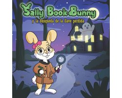 Spanish Editions of Tech Wizard Mike Tales- Sally Book Bunny y la búsqueda de la llave perdida